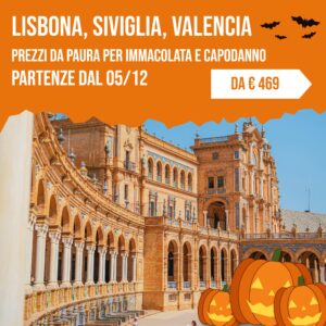 Lisbona, Siviglia e Valencia, Immacolata e Capodanno, da 469 euro