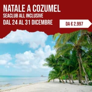 Natale a Cozumel: SeaClub All Inclusive dal 24 al 31 dicembre, da 2.997 euro