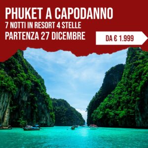 Phuket a Capodanno: 7 notti in resort 4 stelle, partenza 27 dicembre, da 1.999 euro